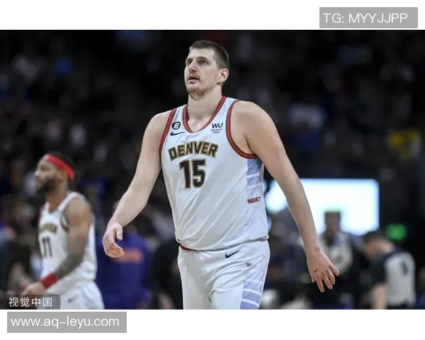 约基奇助攻王荣耀加冕布鲁斯布朗重返球队的深刻原因揭秘